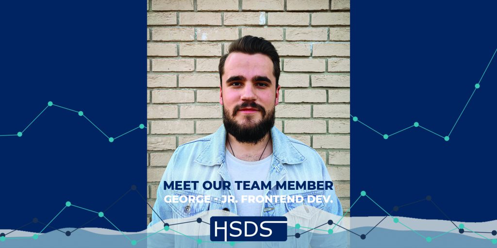 HSDS - Meet Our Team Member, George – Jr. Frontend Dev.